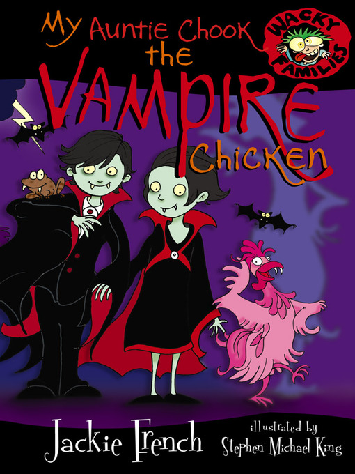 Title details for My Auntie Chook the Vampire Chicken by Jackie French - Available